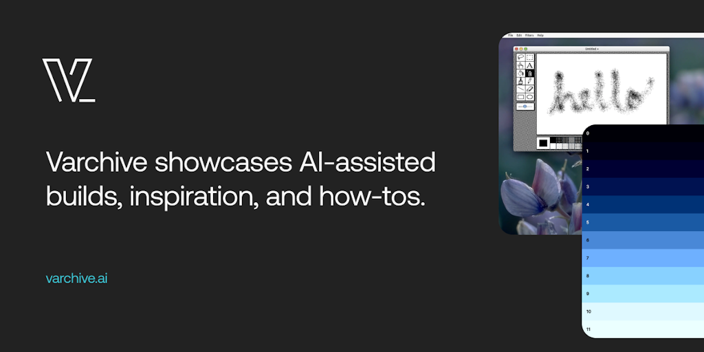 Varchive - Showcasing AI-powered Builds, Inspiration & How-tos